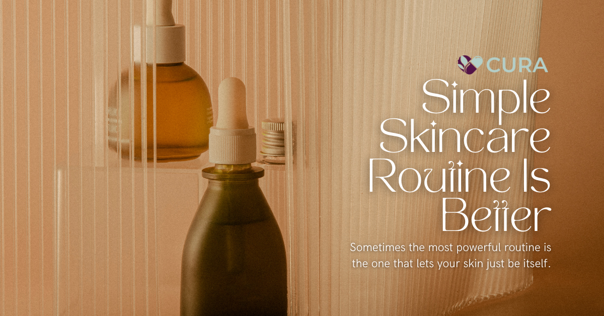 Why a Simple Skincare Routine Is Better Than a Complicated One